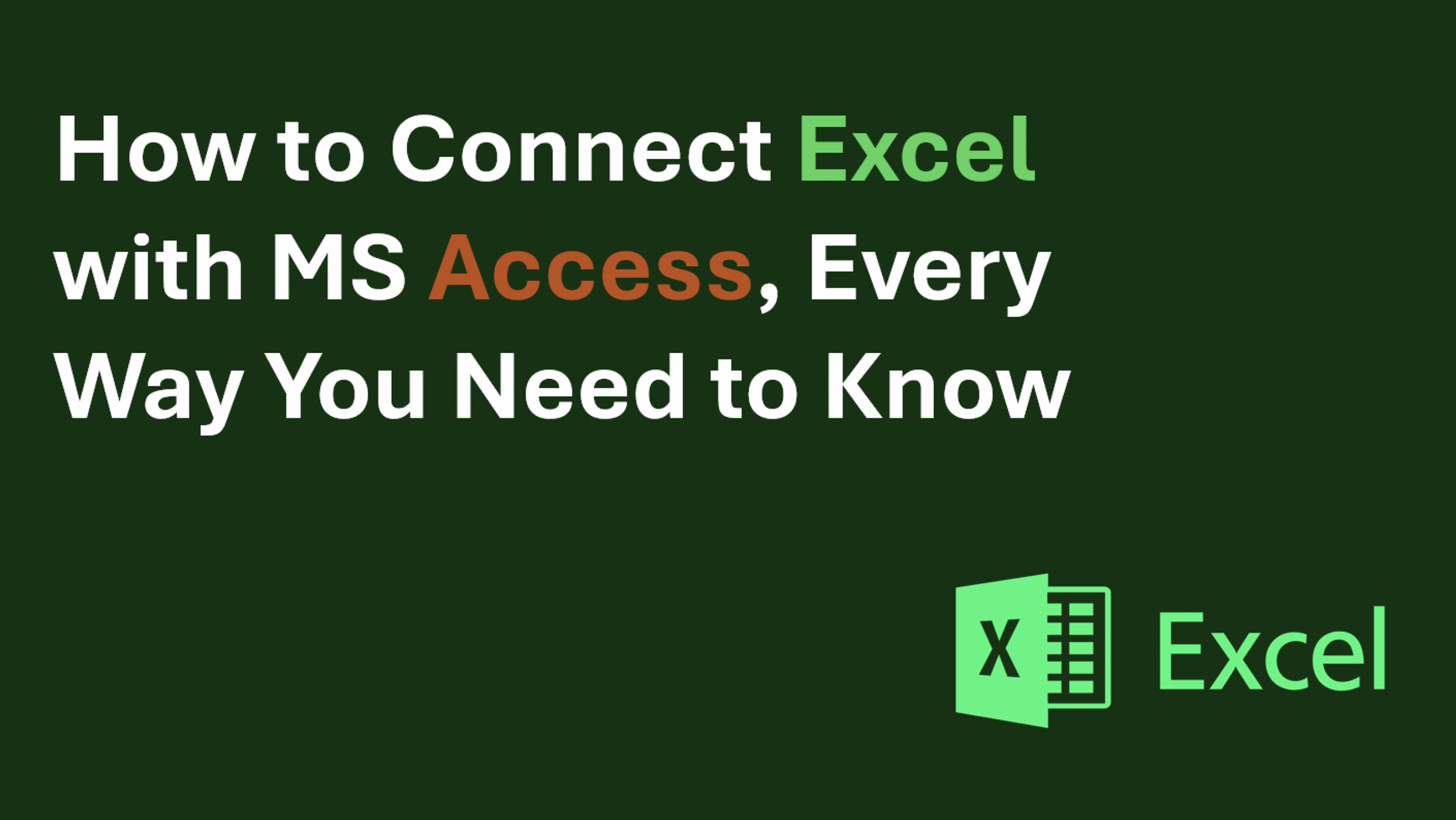 How to Connect Excel with MS Access — Every Way You Need to Know